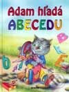 Kniha: Adam hľadá abecedu (Małgorzata Strękowska-Zaremba)