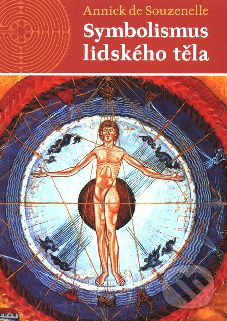 Levně Symbolismus lidského těla (2. rozšířené vydání) - Annick de Souzenelle - kniha z kategorie Spiritualita