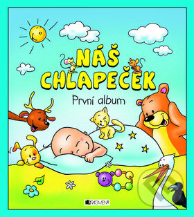 Levně Náš chlapeček (První album) - Hana Schwarzová - kniha z kategorie Vzťahy a rodina