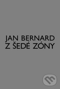 Z šedé zóny - Jan Bernard, Akademie múzických umění, 2010