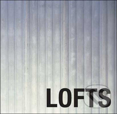 Levně Lofts - kniha z kategorie Umenie, dizajn a architektúra