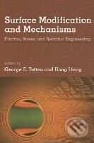 Levně Surface Modification and Mechanisms (Friction, Stress, and Reaction Engineering) - kniha z kategorie Odborné a náučné