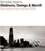 Kniha: Skidmore, Owings & Merrill (Electa Architecture)