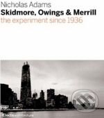Levně Skidmore, Owings & Merrill (The Experinet Since 1936) - kniha z kategorie Umenie, dizajn a architektúra