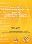 Legal Sources of Private International Law / Pramene medzinárodného práva súkromného a procesného - Bea Verschraegen, Miloš Haťapka, Eurokódex, 2010