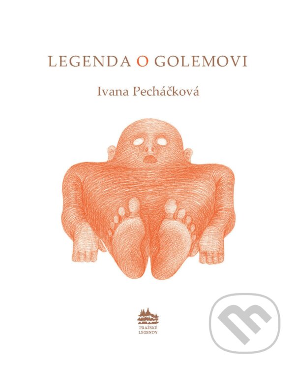 Levně Legenda o Golemovi - Ivana Pecháčková