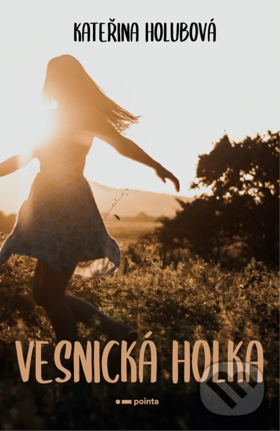 Kniha: Vesnická holka (Kateřina Holubová)