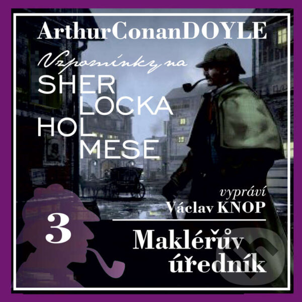 Vzpomínky na Sherlocka Holmese 3 - Makléřův úředník - Arthur Conan Doyle, Kanopa, 2020