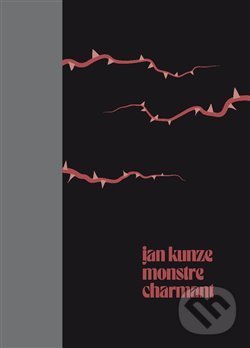 Levně Monstre charmant - Jan Kunze - kniha z kategorie Poézia