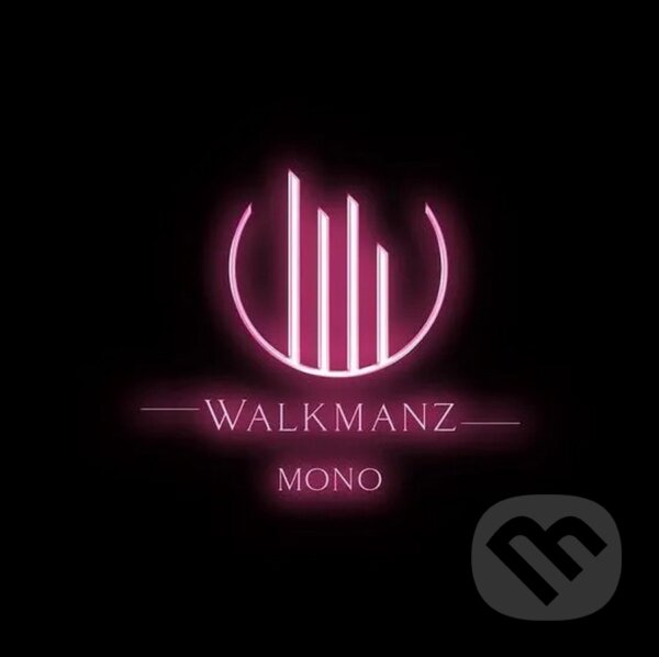 Levně Walkmanz: Mono - Walkmanz
