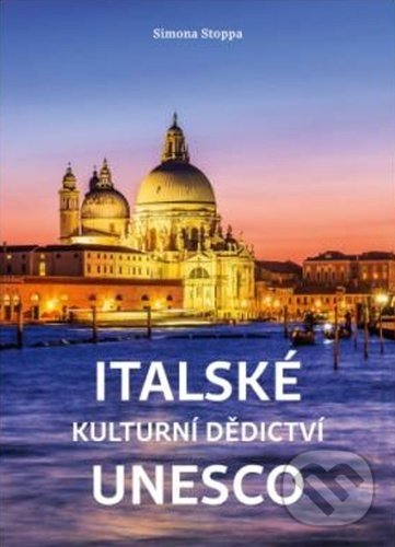 Levně Italské kulturní dědictví UNESCO - kniha z kategorie Miestopisy