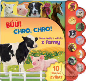 Levně Búú! Kva-kva! Chro-chro! (Poslechněte si zvířata z farmy!) - kniha z kategorie Pre deti a mládež