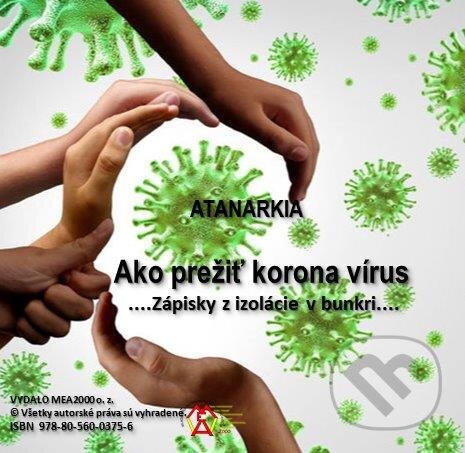 E-kniha: Ako prežiť korona vírus (Atanarkia). MEA2000
