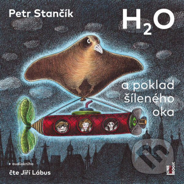 H2O a poklad šíleného oka - Petr Stančík, OneHotBook, 2020
