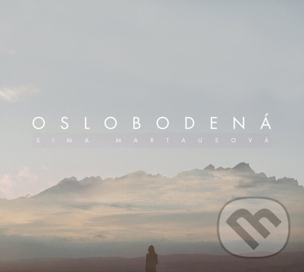 Levně Sima Martausová: Oslobodená - Sima Martausová