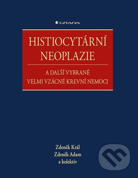 Levně Histiocytární neoplazie a další vybrané vzácné krevní nemoce - kniha z kategorie Medicína