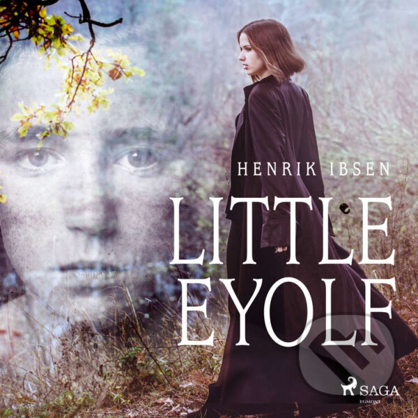 Little Eyolf (EN) - Henrik Ibsen, Saga Egmont, 2020