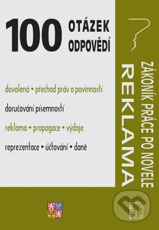 Levně 100 otázek a odpovědí - Zákoník práce po novele, Reklama a propagace - kniha z kategorie Mzdové účtovníctvo