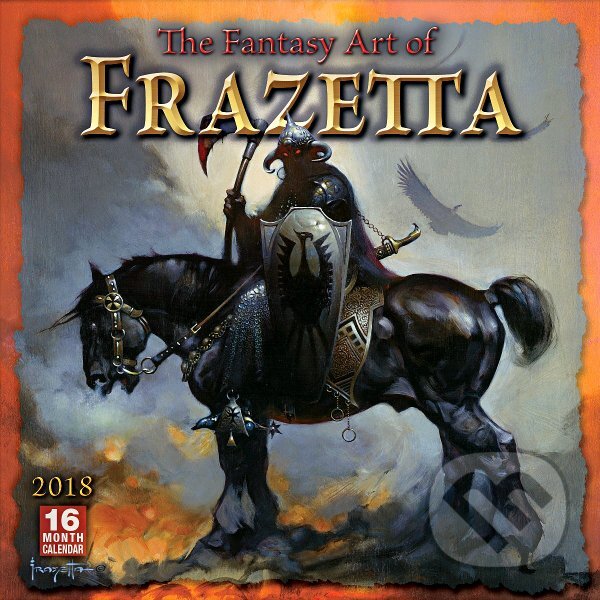 The Fantasy Art of Frazetta - 2018 Calendar - Frank Frazetta, Sellers Publishing, 2017