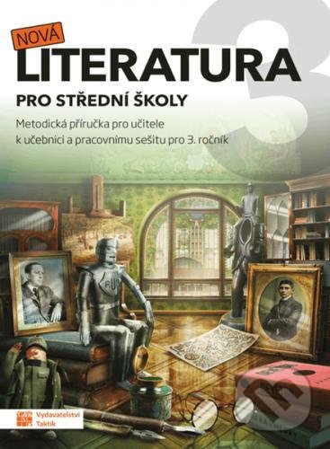 Levně Nová literatura pro 3.ročník SŠ - metodická příručka - kniha z kategorie Gymnázia