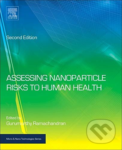 Levně Assessing Nanoparticle Risks to Human Health - Gurumurthy Ramachandran - kniha z kategorie Humanitné a spoločenské vedy