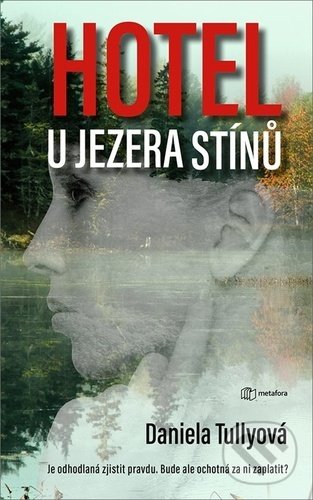 Levně Hotel u Jezera stínů - Daniela Tully - kniha z kategorie Detektívky