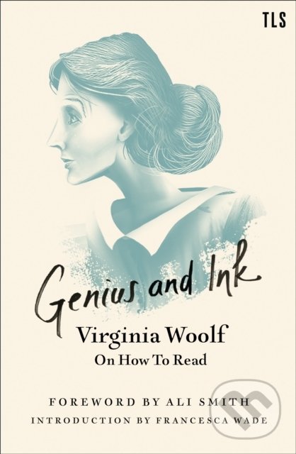 Levně Genius And Ink (Virginia Woolf On How To Read) - Virginia Woolf - kniha z kategorie Humanitné a spoločenské vedy