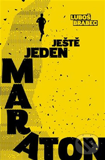 Levně Ještě jeden maraton - Luboš Brabec - kniha z kategorie Životopisy
