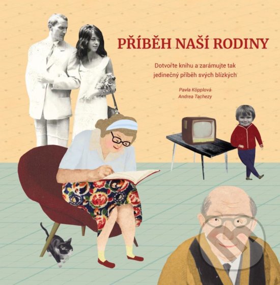 Levně Příběh naší rodiny - Andrea Tachezy, Pavla Köpplová - kniha z kategorie Beletria