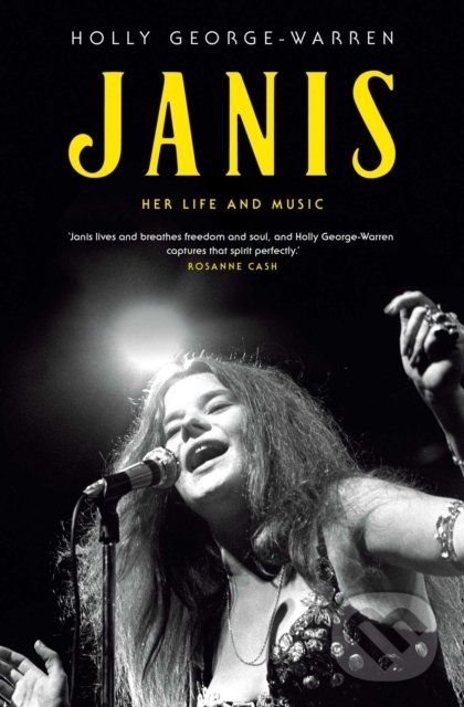 Levně Janis (Her Life and Music) - Holly George-Warren - kniha z kategorie Životopisy