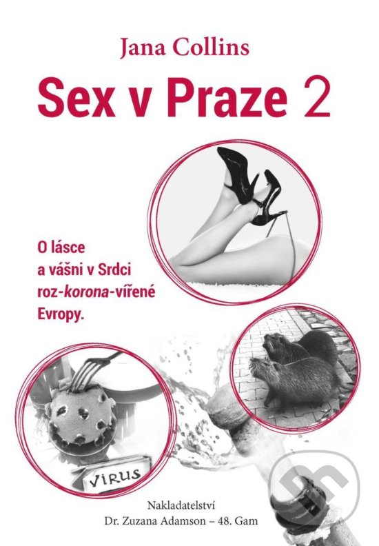 Levně Sex v Praze 2 (O lásce a vášni v Srdci roz-korona-vířené Evropy)