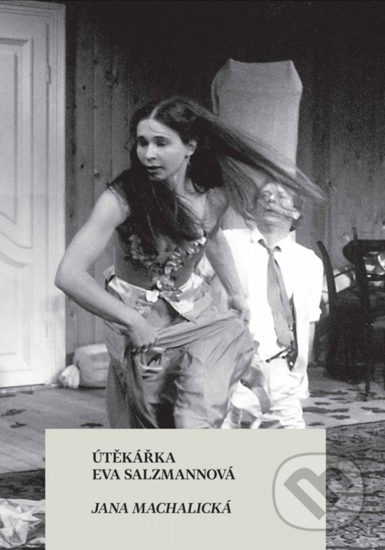 Levně Útěkářka Eva Salzmannová - Jana Machalická - kniha z kategorie Film