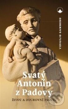 Levně Svatý Antonín z Padovy - Vergilio Gamboso - kniha z kategorie Životopisy