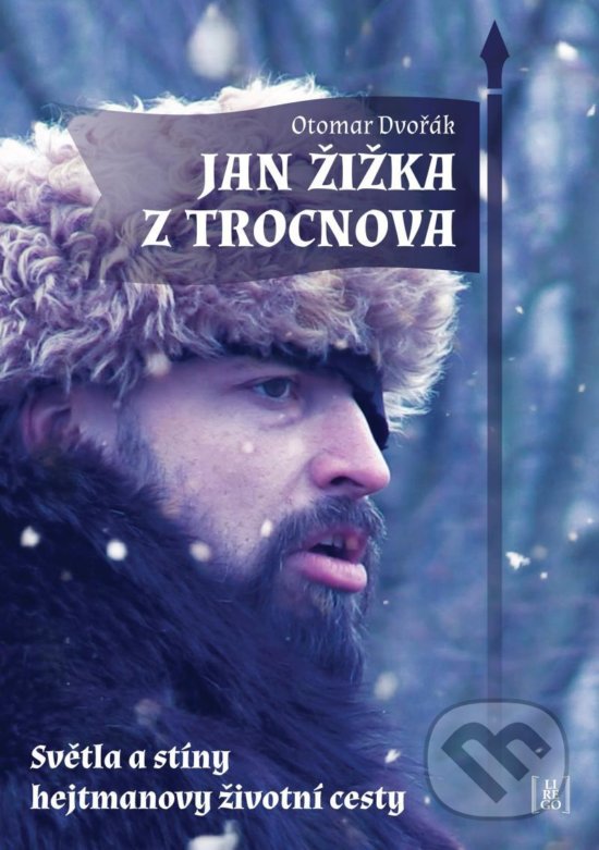 Levně Jan Žižka z Trocnova - Světla a stíny hejtmanovy životní cesty - kniha z kategorie Autobiografie