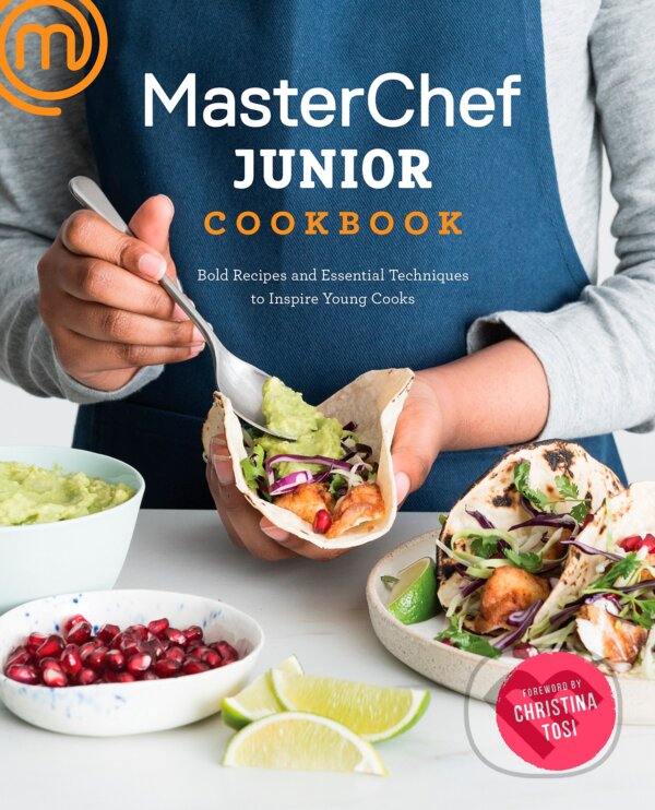 Levně MasterChef Junior Cookbook (Bold Recipes and Essential Techniques to Inspire Young Cooks) - kniha z kategorie Kuchárky