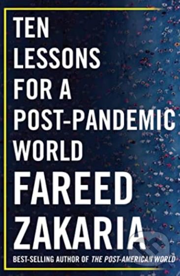Levně Ten Lessons for a Post-Pandemic World - Fareed Zakaria - kniha z kategorie Sociológia