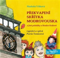 Levně Překvapení skřítka Modrovouska (a jiné pohádky z Hradce Králové) - audiokniha z kategorie Rozprávky