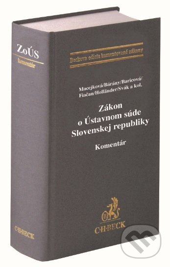 Zákon o Ústavnom súde Slovenskej republiky - kolektiv, C. H. Beck SK, 2020