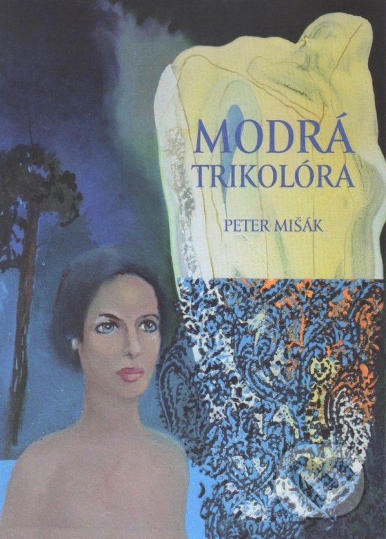 Levně Modrá trikolóra - Peter Mišák - kniha z kategorie Beletria