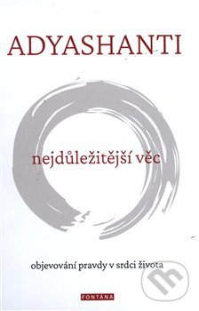 Levně Nejdůležitější věc (objevování pravdy v srdci života) - kniha z kategorie Filozofia