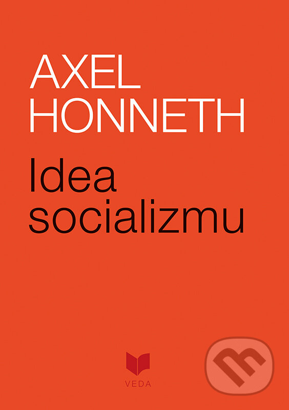 Kniha: Idea socializmu (Axel Honneth). VEDA, 2020