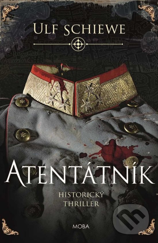 Levně Atentátník - Ulf Schiewe - kniha z kategorie Thrillery