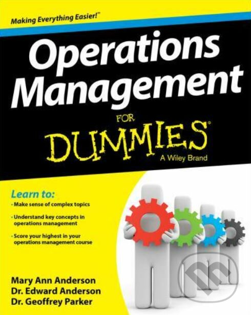 Kniha: Operations Management For Dummies (Mary Ann Anderson, Edward Anderson a Geoffrey Parker)