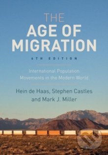 Levně The Age of Migration - Hein de Haas , Stephen Castles, Mark J. Miller - kniha z kategorie Humanitné a spoločenské vedy