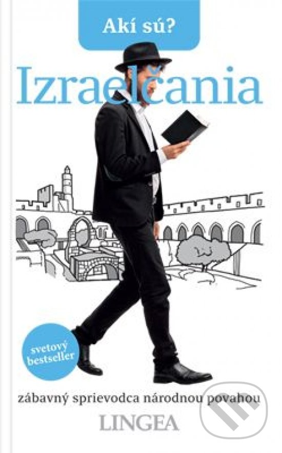 Levně Akí sú? Izraelčania (Zábavný sprievodca národnou povahou) - kniha z kategorie Hobby