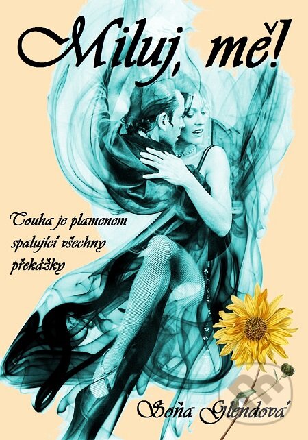E-kniha: Miluj, mě! (Soňa Glendová). Splendidum družstvo