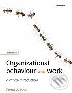 Kniha: Organizational Behaviour and Work (Fiona M. Wilson). Oxford University Press, 2010