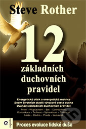 Levně 12 základních duchovních pravidel - Steve Rother - kniha z kategorie Záhady a paranormálne javy