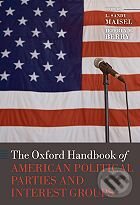 Levně The Oxford Handbook of American Political Parties and Interest Groups - kniha z kategorie Politológia a politika