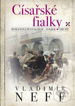 Kniha: Císařské fialky - II. (Vladimír Neff). BB/art, 2010